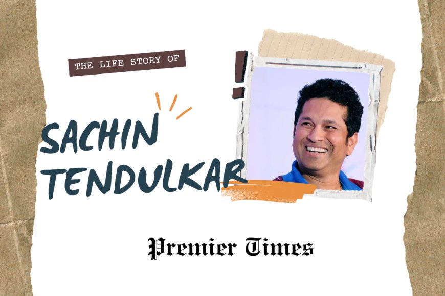 Sachin Tendulkar: The Journey of a Cricketing Legend