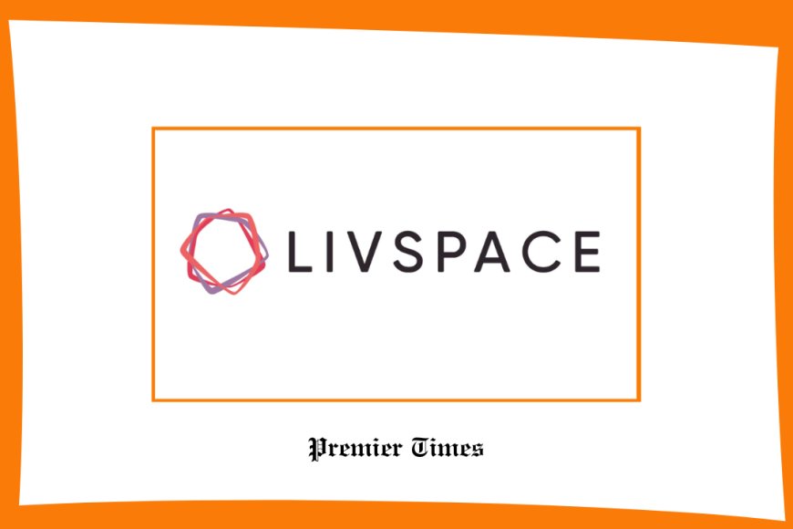 Transforming Home Interiors: A Case Study on Livspace's Innovative Approach to Renovation