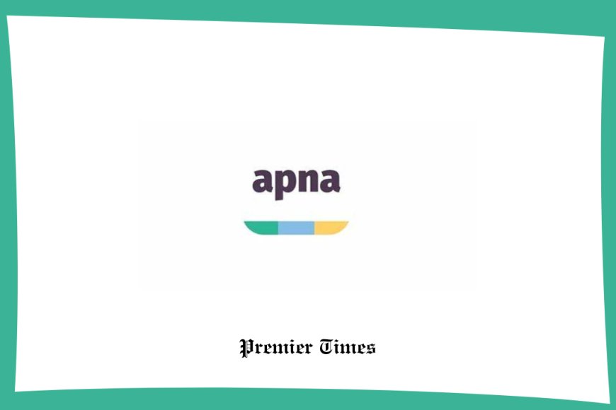 Apna: Revolutionizing Job Opportunities for India's Workforce