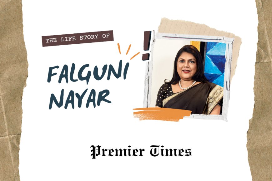 Falguni Nayar: Pioneering the Beauty Revolution in India