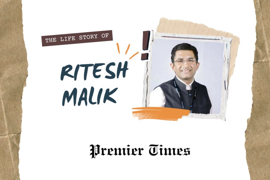 Ritesh Malik: Pioneering Innovation in India’s Startup Ecosystem"