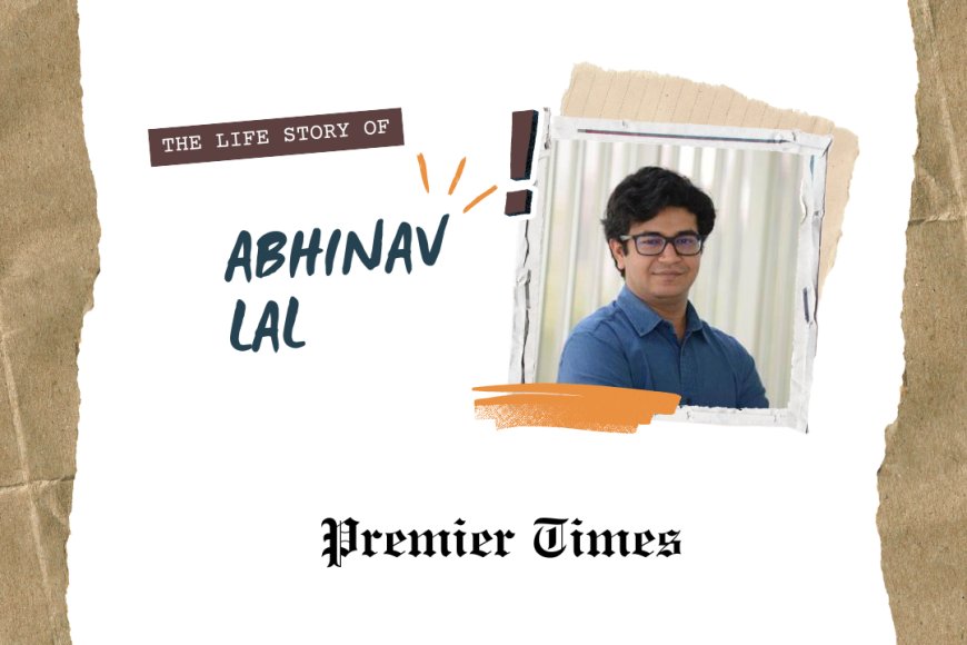 Abhinav Lal: Pioneering Change in Education Technology