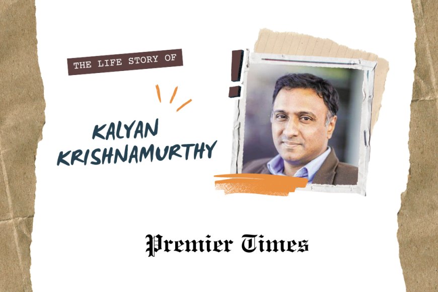 Kalyan Krishnamurthy: The Visionary Behind Flipkart’s Rise in E-Commerce