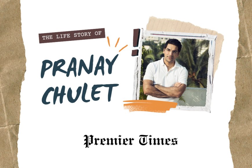 Pranay Chulet: The Visionary Behind Quikr and His Journey in the Indian Startup Ecosystem