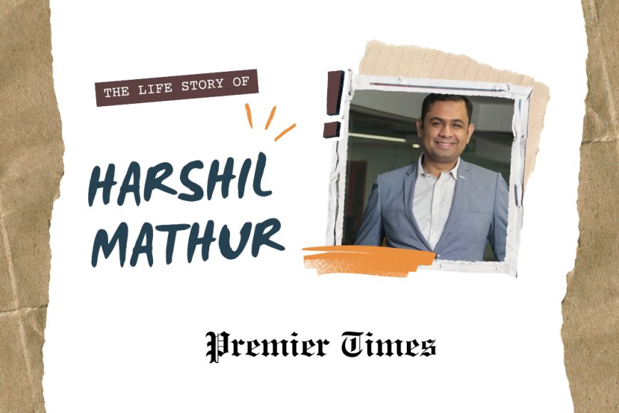 Harshil Mathur: The Visionary Entrepreneur Behind Razorpay's Fintech Revolution