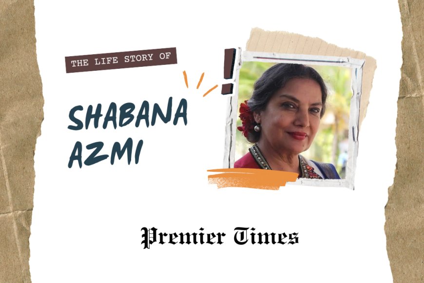 Shabana Azmi: A Journey of Art, Activism, and Empowerment