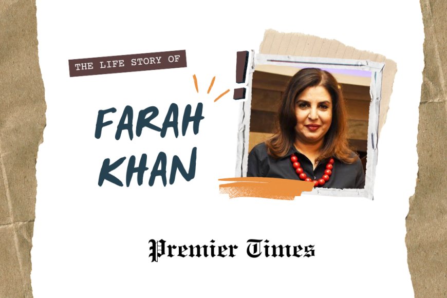 Farah Khan: The Dance of Dreams – A Journey from Choreographer to Filmmaker